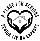 A PLACE FOR SENIORS SENIOR LIVING EXPERTS