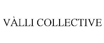 VÀLLI COLLECTIVE