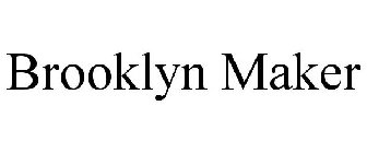 BROOKLYN MAKER
