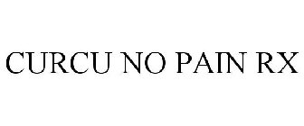 CURCU NO PAIN RX