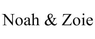 NOAH & ZOIE