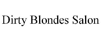 DIRTY BLONDES SALON