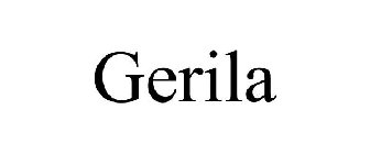 GERILA