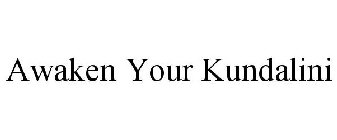AWAKEN YOUR KUNDALINI