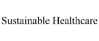 SUSTAINABLE HEALTHCARE