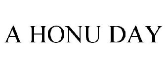 A HONU DAY