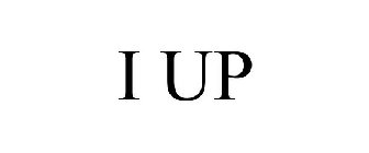 I UP