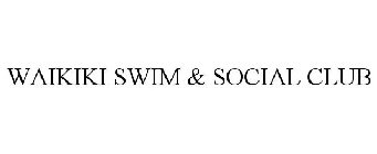 WAIKIKI SWIM & SOCIAL CLUB