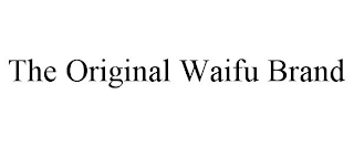 THE ORIGINAL WAIFU BRAND