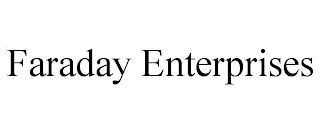 FARADAY ENTERPRISES