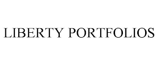 LIBERTY PORTFOLIOS