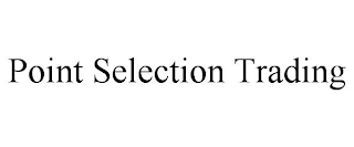 POINT SELECTION TRADING