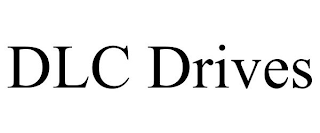 DLC DRIVES