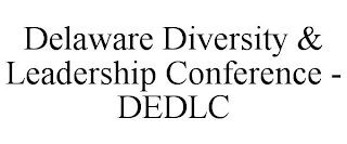 DELAWARE DIVERSITY & LEADERSHIP CONFERENCE - DEDLC