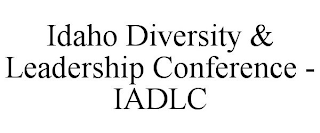 IDAHO DIVERSITY & LEADERSHIP CONFERENCE - IADLC