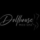 DOLLHOUSE MED SPA