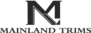 M MAINLAND TRIMS