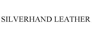 SILVERHAND LEATHER