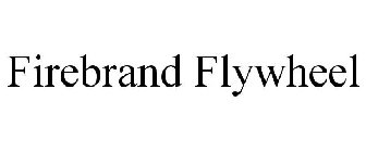 FIREBRAND FLYWHEEL