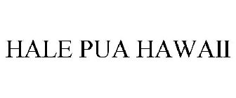 HALE PUA HAWAII