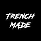 TRENCH MADE