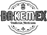 BAKEMEX TRADICIÁN MEXICANA