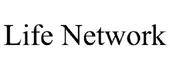 LIFE NETWORK