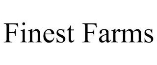 FINEST FARMS