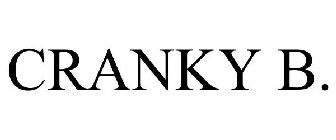 CRANKY B.