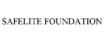 SAFELITE FOUNDATION