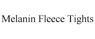 MELANIN FLEECE TIGHTS