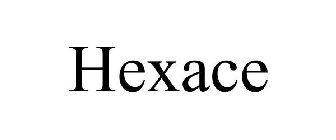 HEXACE