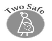 TWO SAFE