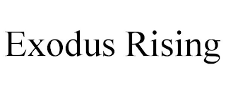 EXODUS RISING