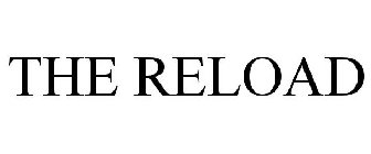 THE RELOAD