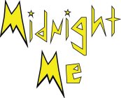 MIDNIGHT ME