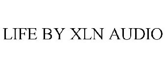 LIFE BY XLN AUDIO