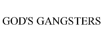GOD'S GANGSTERS