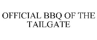 OFFICIAL BBQ OF THE TAILGATE