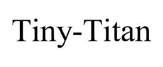 TINY-TITAN