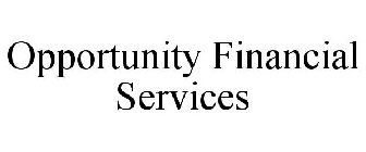 OPPORTUNITY FINANCIAL SERVICES