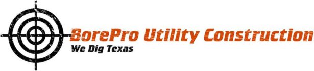 BOREPRO UTILITY CONSTRUCTION WE DIG TEXAS
