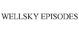 WELLSKY EPISODES