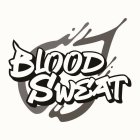 BLOOD SWEAT