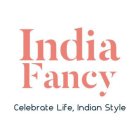 INDIA FANCY