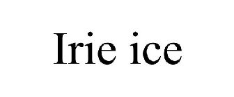 IRIE ICE