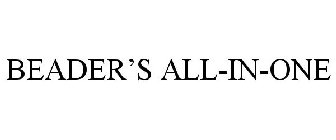 BEADER'S ALL-IN-ONE