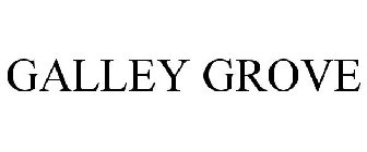 GALLEY GROVE