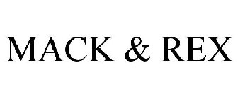 MACK & REX