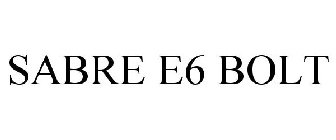 SABRE E6 BOLT